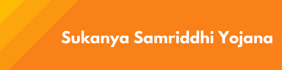 Sukanya Samriddhi Yojna -Tax Benefit Investment